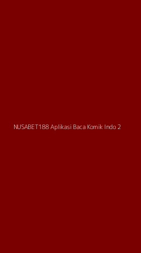 Tampilan Antarmuka Aplikasi Nusabet188 Aplikasi Baca Komik Indo - 2