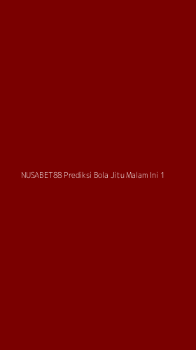 Tampilan Antarmuka Aplikasi Nusabet88 Prediksi Bola Jitu Malam Ini - 1