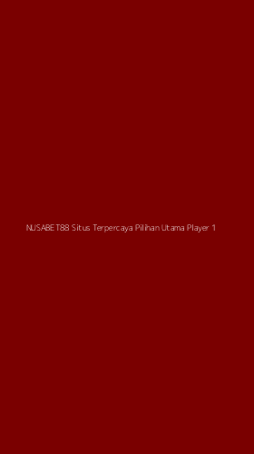 Tampilan Antarmuka Aplikasi Nusabet88 Situs Terpercaya Pilihan Utama Player - 1