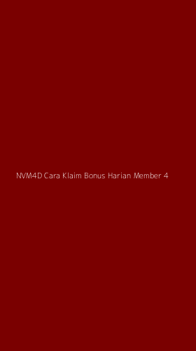 Tampilan Antarmuka Aplikasi Nvm4d Cara Klaim Bonus Harian Member - 4