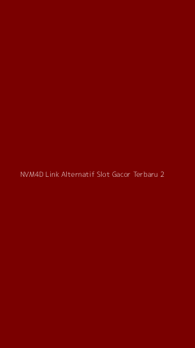Tampilan Antarmuka Aplikasi Nvm4d Link Alternatif Slot Gacor Terbaru - 2