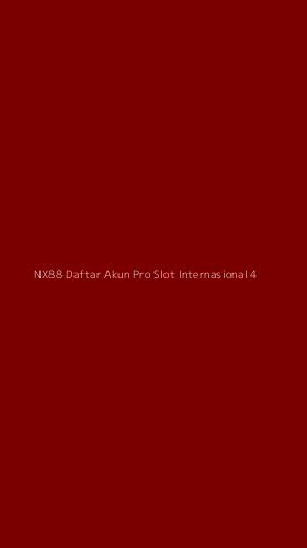 Tampilan Antarmuka Aplikasi Nx88 Daftar Akun Pro Slot Internasional - 4
