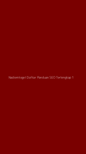 Tampilan Antarmuka Aplikasi Nadiemtogel Daftar Panduan Seo Terlengkap - 1