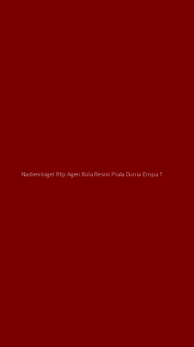 Tampilan Antarmuka Aplikasi Nadiemtogel Rtp Agen Bola Resmi Piala Dunia Eropa - 1