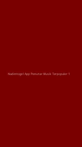 Tampilan Antarmuka Aplikasi Nadimtogel App Pemutar Musik Terpopuler - 1