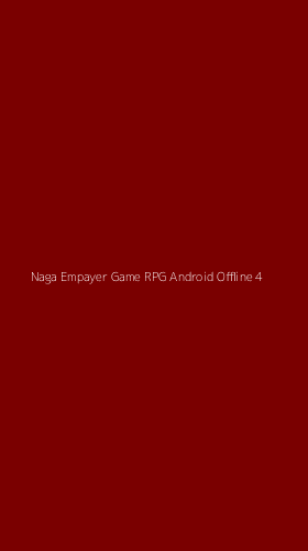 Tampilan Antarmuka Aplikasi Naga Empayer Game Rpg Android Offline - 4