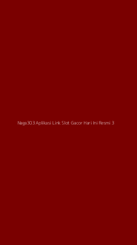 Tampilan Antarmuka Aplikasi Naga303 Aplikasi Link Slot Gacor Hari Ini Resmi - 3