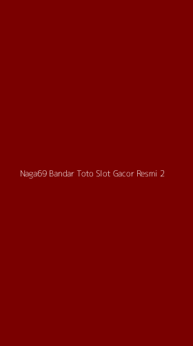 Tampilan Antarmuka Aplikasi Naga69 Bandar Toto Slot Gacor Resmi - 2