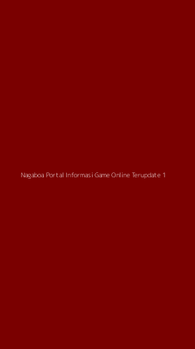 Tampilan Antarmuka Aplikasi Nagaboa Portal Informasi Game Online Terupdate - 1