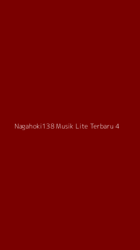 Tampilan Antarmuka Aplikasi Nagahoki138 Musik Lite Terbaru - 4