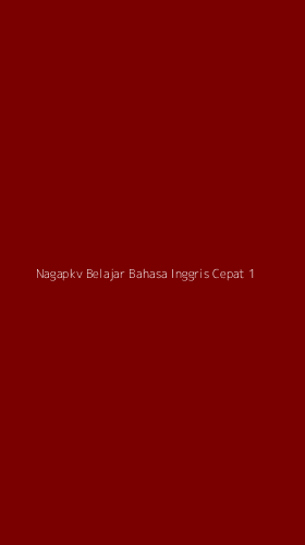Tampilan Antarmuka Aplikasi Nagapkv Belajar Bahasa Inggris Cepat - 1