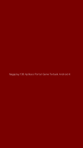 Tampilan Antarmuka Aplikasi Nagaplay138 Aplikasi Portal Game Terbaik Android - 4