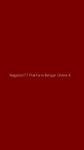 Tampilan Antarmuka Aplikasi Nagaslot77 Platform Belajar Online - 4