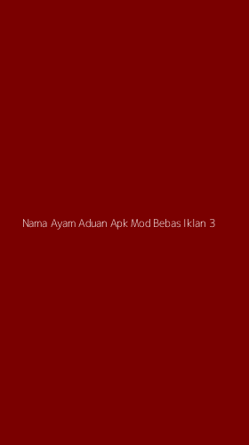 Tampilan Antarmuka Aplikasi Nama Ayam Aduan Apk Mod Bebas Iklan - 3