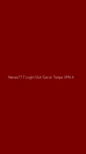Tampilan Antarmuka Aplikasi Nanas777 Login Slot Gacor Tanpa Vpn - 4