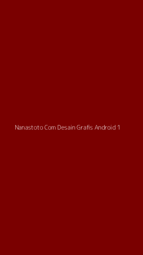 Tampilan Antarmuka Aplikasi Nanastoto Com Desain Grafis Android - 1