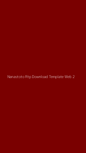 Tampilan Antarmuka Aplikasi Nanastoto Rtp Download Template Web - 2
