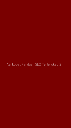 Tampilan Antarmuka Aplikasi Narkobet Panduan Seo Terlengkap - 2