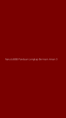 Tampilan Antarmuka Aplikasi Naruto888 Panduan Lengkap Bermain Aman - 3