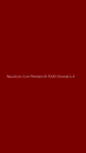 Tampilan Antarmuka Aplikasi Nasatoto Com Pembersih Ram Otomatis - 4