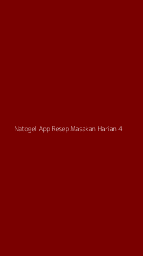 Tampilan Antarmuka Aplikasi Natogel App Resep Masakan Harian - 4