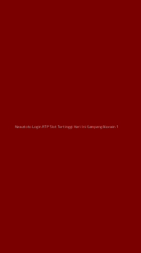 Tampilan Antarmuka Aplikasi Nawatoto Login Rtp Slot Tertinggi Hari Ini Gampang Maxwin - 1