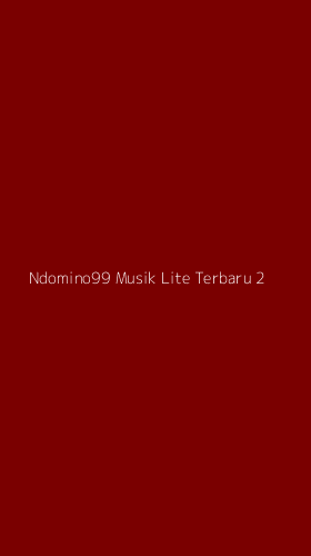 Tampilan Antarmuka Aplikasi Ndomino99 Musik Lite Terbaru - 2