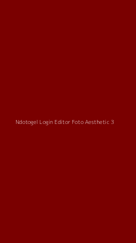 Tampilan Antarmuka Aplikasi Ndotogel Login Editor Foto Aesthetic - 3