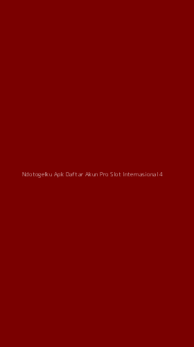 Tampilan Antarmuka Aplikasi Ndotogelku Apk Daftar Akun Pro Slot Internasional - 4