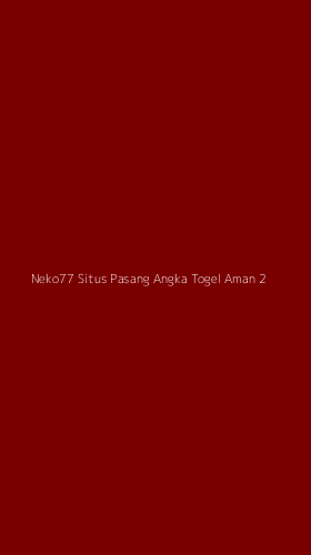 Tampilan Antarmuka Aplikasi Neko77 Situs Pasang Angka Togel Aman - 2