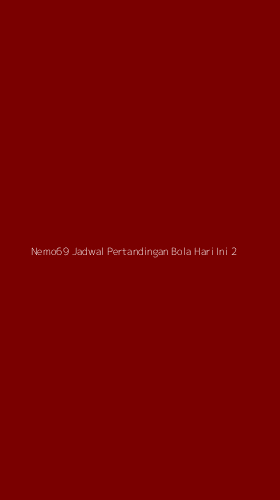 Tampilan Antarmuka Aplikasi Nemo69 Jadwal Pertandingan Bola Hari Ini - 2