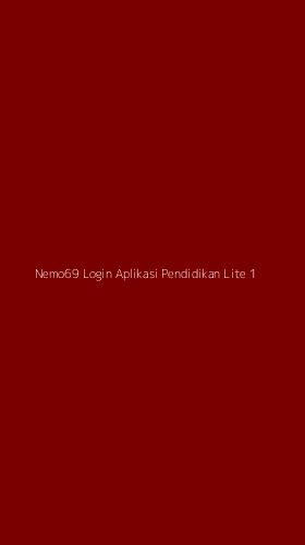 Tampilan Antarmuka Aplikasi Nemo69 Login Aplikasi Pendidikan Lite - 1