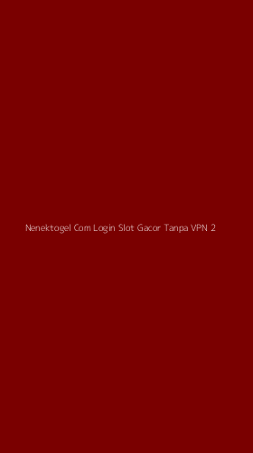 Tampilan Antarmuka Aplikasi Nenektogel Com Login Slot Gacor Tanpa Vpn - 2