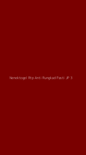 Tampilan Antarmuka Aplikasi Nenektogel Rtp Anti Rungkad Pasti Jp - 3