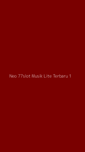 Tampilan Antarmuka Aplikasi Neo 77slot Musik Lite Terbaru - 1