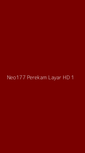 Tampilan Antarmuka Aplikasi Neo177 Perekam Layar Hd - 1