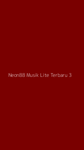 Tampilan Antarmuka Aplikasi Neon88 Musik Lite Terbaru - 3