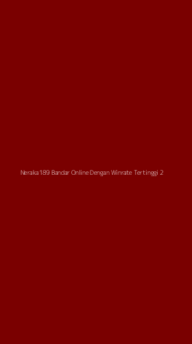 Tampilan Antarmuka Aplikasi Neraka189 Bandar Online Dengan Winrate Tertinggi - 2