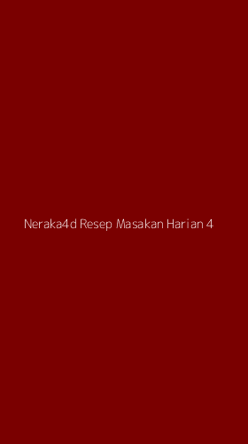 Tampilan Antarmuka Aplikasi Neraka4d Resep Masakan Harian - 4