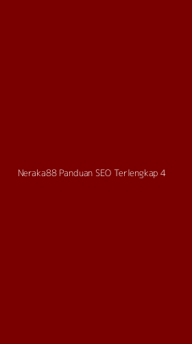 Tampilan Antarmuka Aplikasi Neraka88 Panduan Seo Terlengkap - 4