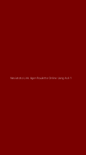 Tampilan Antarmuka Aplikasi Nesiatoto Link Agen Roulette Online Uang Asli - 1