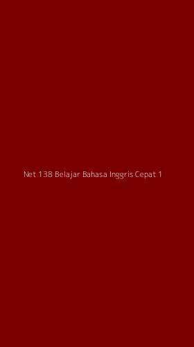 Tampilan Antarmuka Aplikasi Net 138 Belajar Bahasa Inggris Cepat - 1