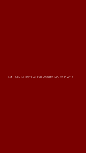 Tampilan Antarmuka Aplikasi Net 138 Situs Resmi Layanan Customer Service 24jam - 3