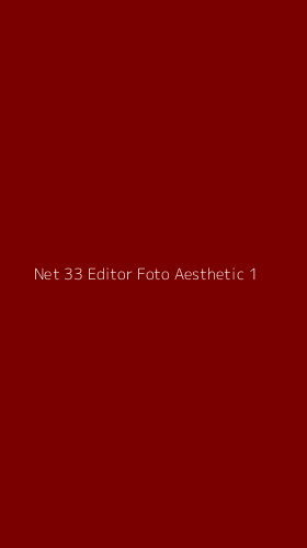 Tampilan Antarmuka Aplikasi Net 33 Editor Foto Aesthetic - 1