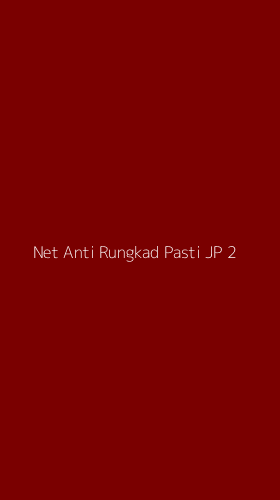 Tampilan Antarmuka Aplikasi Net Anti Rungkad Pasti Jp - 2