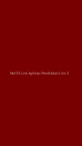 Tampilan Antarmuka Aplikasi Net33 Link Aplikasi Pendidikan Lite - 3
