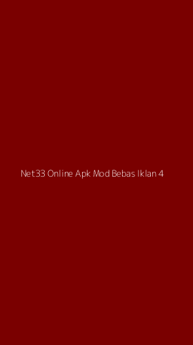 Tampilan Antarmuka Aplikasi Net33 Online Apk Mod Bebas Iklan - 4