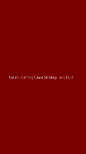 Tampilan Antarmuka Aplikasi Netent Gaming Game Strategi Terbaik - 4