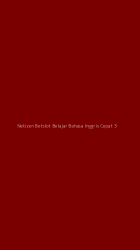 Tampilan Antarmuka Aplikasi Netizen Betslot Belajar Bahasa Inggris Cepat - 3