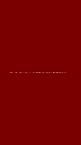 Tampilan Antarmuka Aplikasi Netizen Betslot Daftar Akun Pro Slot Internasional - 4